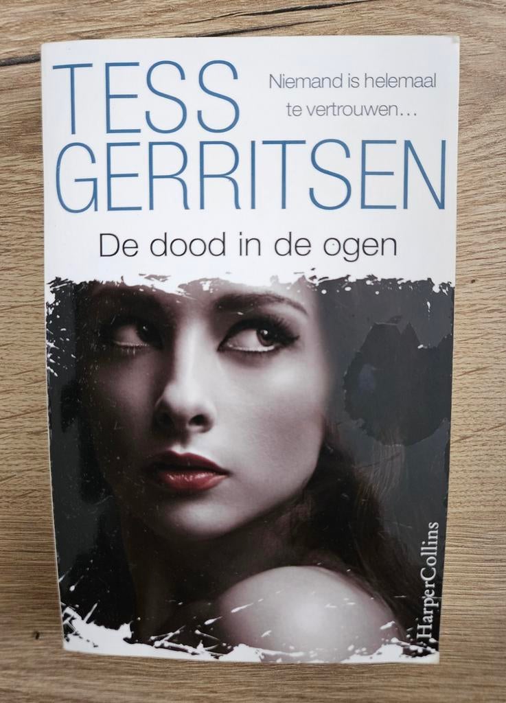 Tess Gerritsen - De dood in de ogen, Boeken, Thrillers, Gelezen, Ophalen of Verzenden
