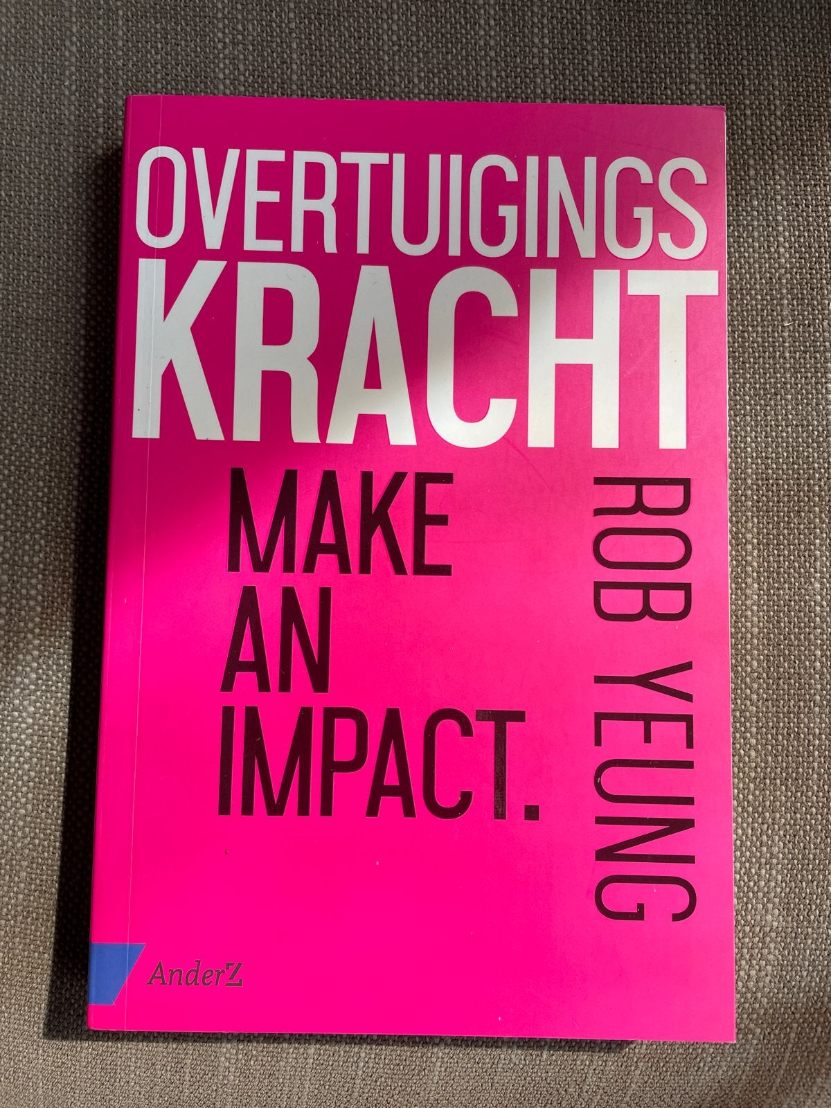 Rob Yeung - Overtuigingskracht, Sociale psychologie, Ophalen of Verzenden, Zo goed als nieuw, Rob Yeung