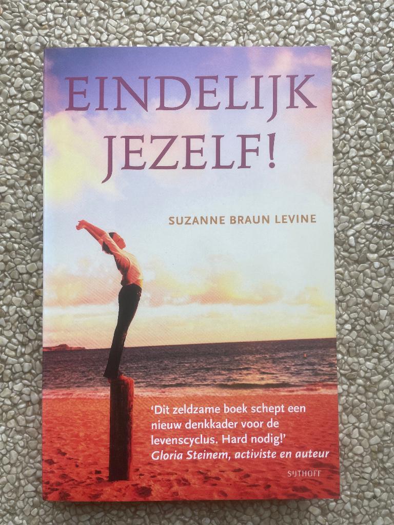 Eindelijk jezelf!, Ophalen of Verzenden, Zo goed als nieuw, Suzanne Braun Levine
