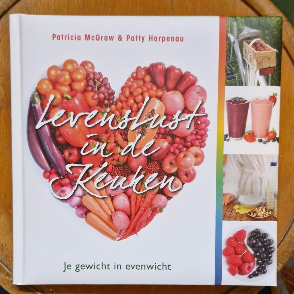 Levenslust in de Keuken: Je gewicht in evenwicht, Overige typen, Ophalen of Verzenden, Zo goed als nieuw, Patricia McGraw & Patty Harpenau