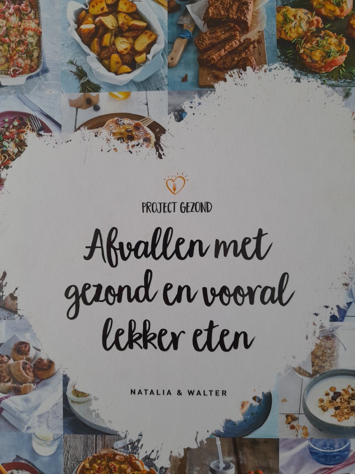 Natalia Rakhorst - Afvallen met gezond en vooral lekker eten, Ophalen of Verzenden, Zo goed als nieuw, Natalia Rakhorst; Walter Rakhorst