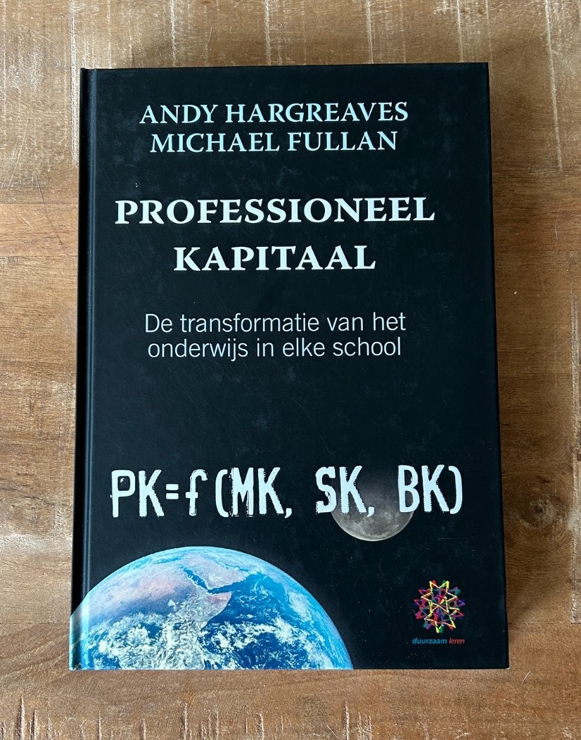 Andy Hargreaves - Professioneel Kapitaal, Andy Hargreaves; Michael Fullan, Ophalen of Verzenden, Zo goed als nieuw, Nederlands