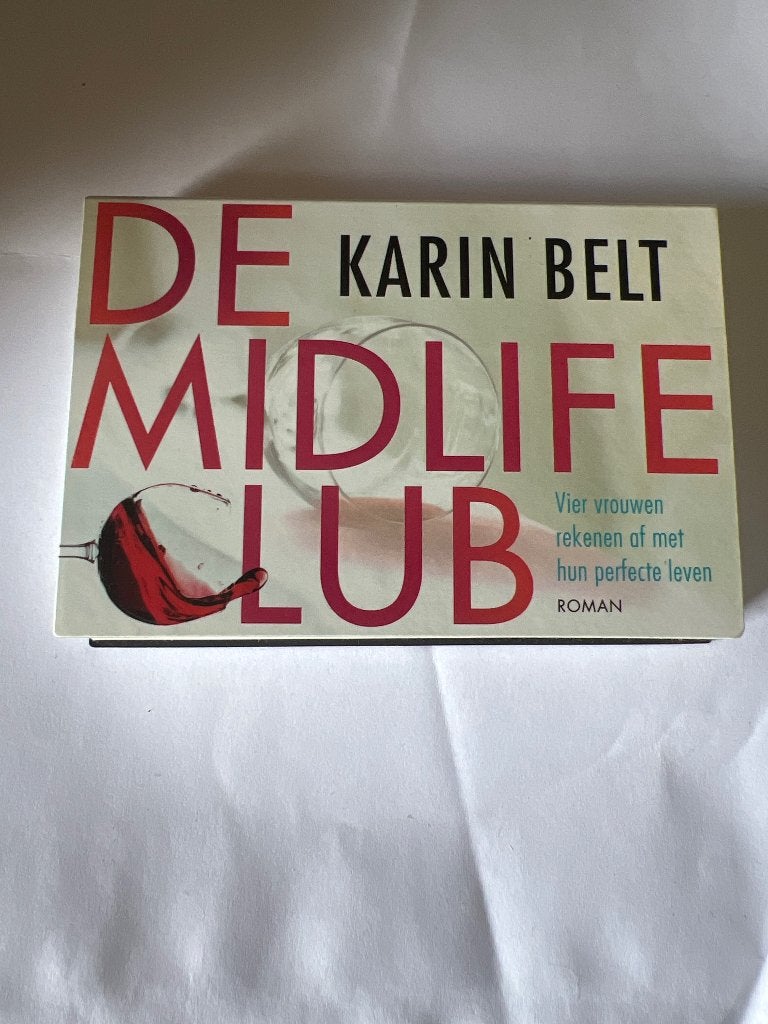 Karin Belt – De Midlifeclub Dwarsligger 386, Ophalen of Verzenden, Zo goed als nieuw, Karin Belt, Nederland
