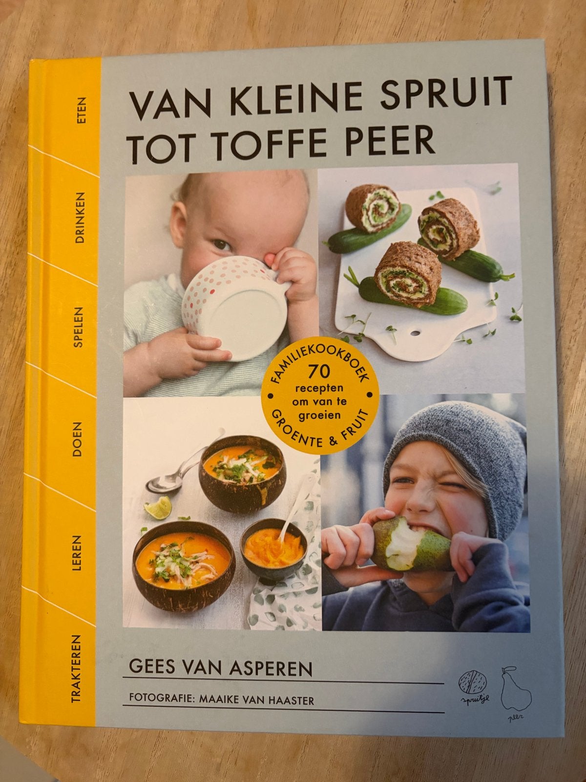 Van Kleine Spruit tot Toffe Peer - Kookboek, Boeken, Voorgerechten en Soepen, Nieuw, Ophalen of Verzenden, Gezond koken