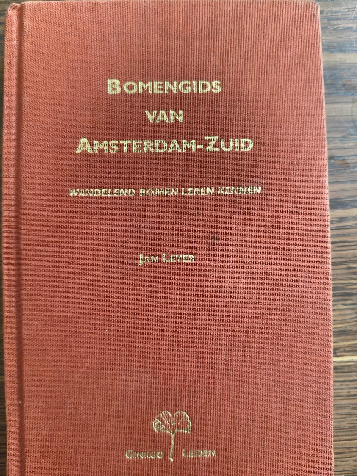 Bomengids van Amsterdam-Zuid - Mooi ingebonden boek, Ophalen of Verzenden, Gelezen, Bloemen, Planten en Bomen, Jan Lever