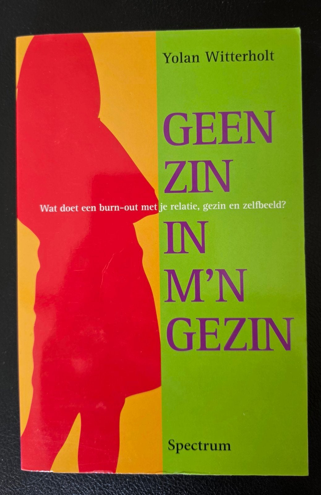 Geen zin in m'n gezin - Yolan Witterholt (Burn-out), Ophalen of Verzenden, Gelezen, Yolan Witterholt