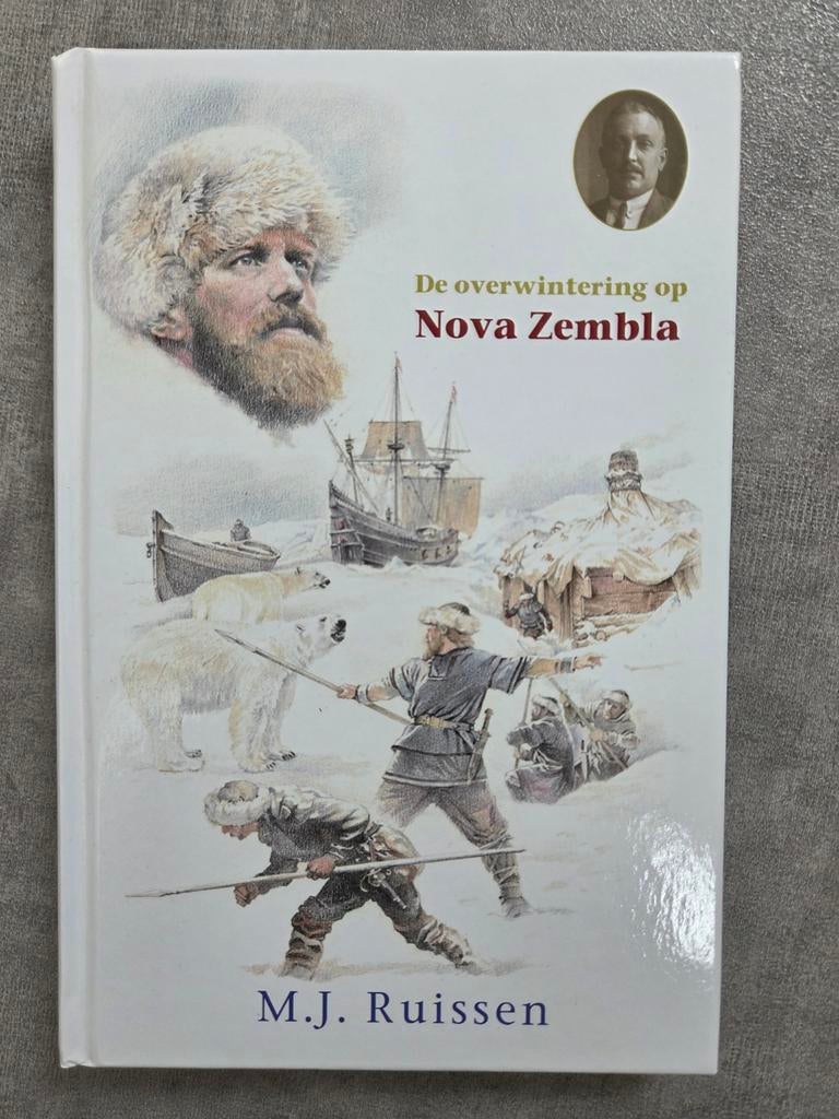 De overwintering op Nova Zembla (P. de Zeeuw / M.J. Ruissen), Verzenden, Zo goed als nieuw