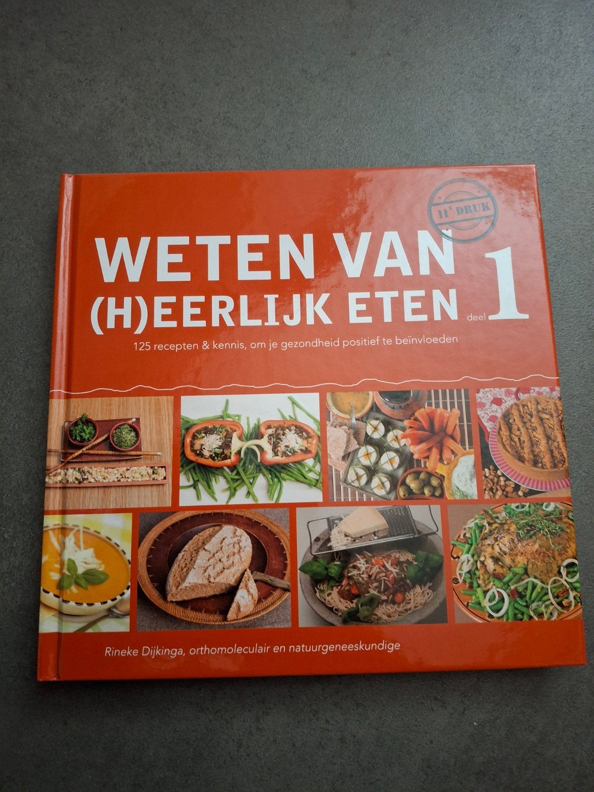 Weten van (h)eerlijk eten deel 1 - Rineke Dijkinga, Rineke Dijkinga, Hoofdgerechten, Gezond koken, Ophalen of Verzenden