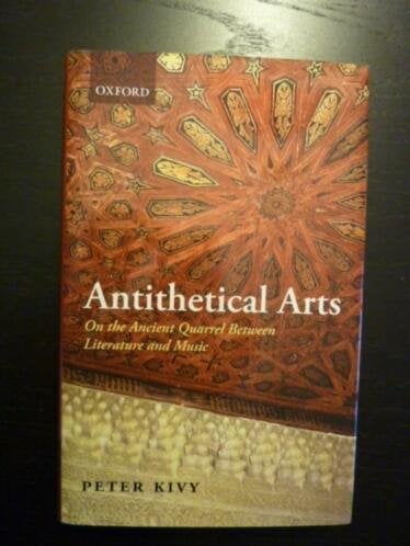 *Peter Kivy - Antithetical Arts, Verzenden, Nieuw, Artiest
