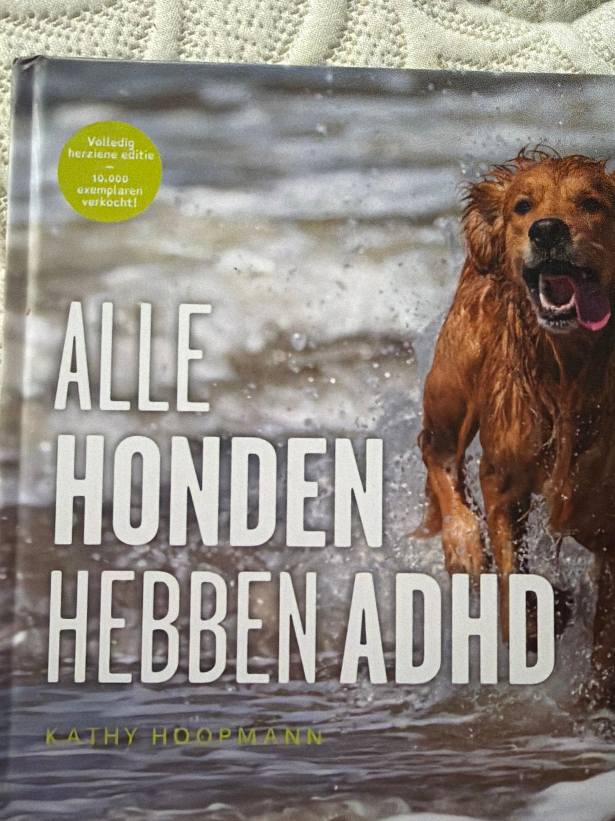 Alle honden hebben ADHD - Kathy Hoopmann, Ophalen, Gelezen, Opvoeding tot 6 jaar