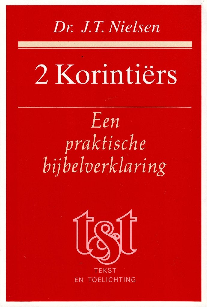 2 Korintiërs. Een praktische bijbelverklaring., Dr. J.T. Nielsen, Christendom | Protestants, Ophalen of Verzenden, Zo goed als nieuw