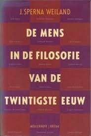 J. Sperna Weiland: De mens in de filosofie van de 20e eeuw, Boeken, Ophalen of Verzenden, Gelezen, Algemeen, J. Sperna Weiland