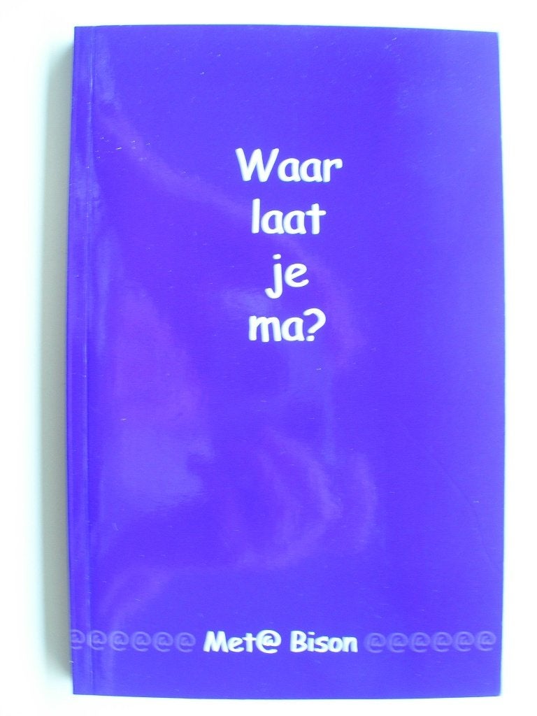 Waar laat je ma? Meta Bison, Boeken, Ophalen of Verzenden, Zo goed als nieuw, Spiritualiteit algemeen, Achtergrond en Informatie