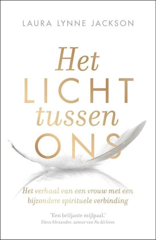 Laura Lynne Jackson Het licht tussen ons, Boeken, Ophalen of Verzenden, Nieuw, Spiritualiteit algemeen, Achtergrond en Informatie