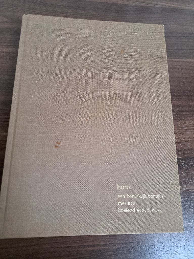 Born - Kon. domein met een boeiend verleden, 1978, Ophalen of Verzenden, 20e eeuw of later, Zo goed als nieuw