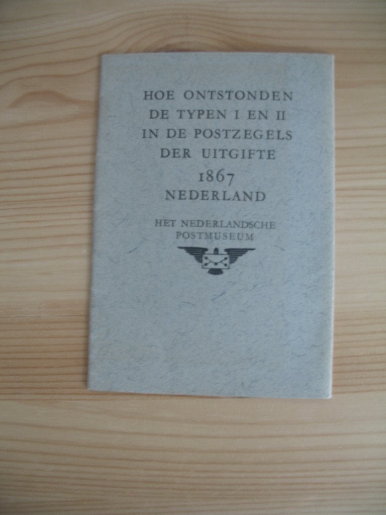 Hoe ontstonden de typen I en II in de postzegels 1867, Antiek en Kunst, Ophalen of Verzenden