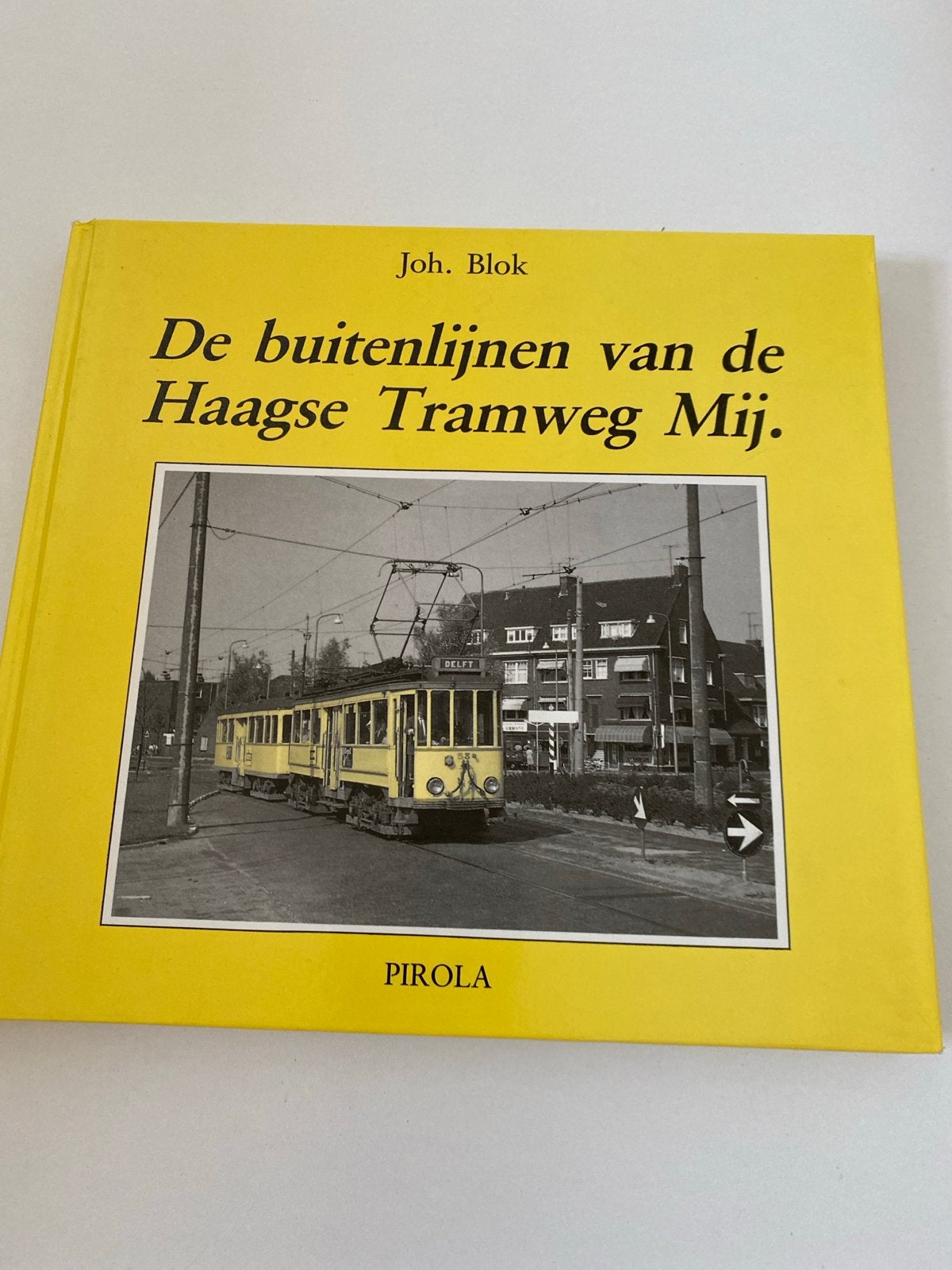 De buitenlijnen van de Haagse Tramweg Mij. - Joh. Blok, Boeken, Ophalen of Verzenden, Zo goed als nieuw, Tram