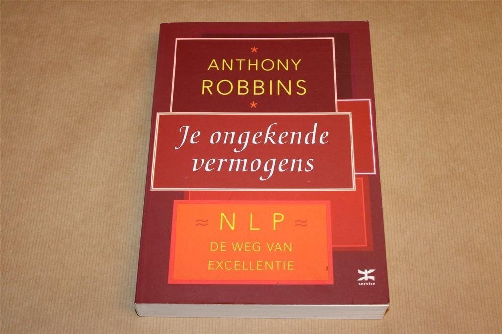 Je Ongekende Vermogens — NLP, Anthony Robbins, Boeken, Ophalen of Verzenden, Zo goed als nieuw