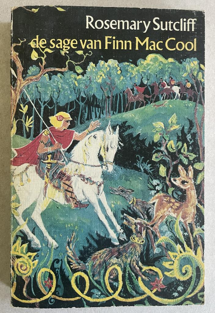 De Sage van Finn Mac Cool Rosemary Sutcliff, Gelezen, Rosemary Sutcliff, Ophalen of Verzenden, Fictie