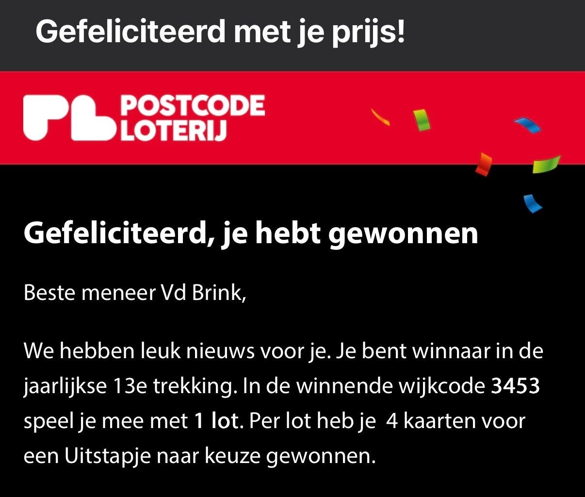Dagje uit voor 4 personen Postcodeloterij, Drie personen of meer, Ticket of Toegangskaart