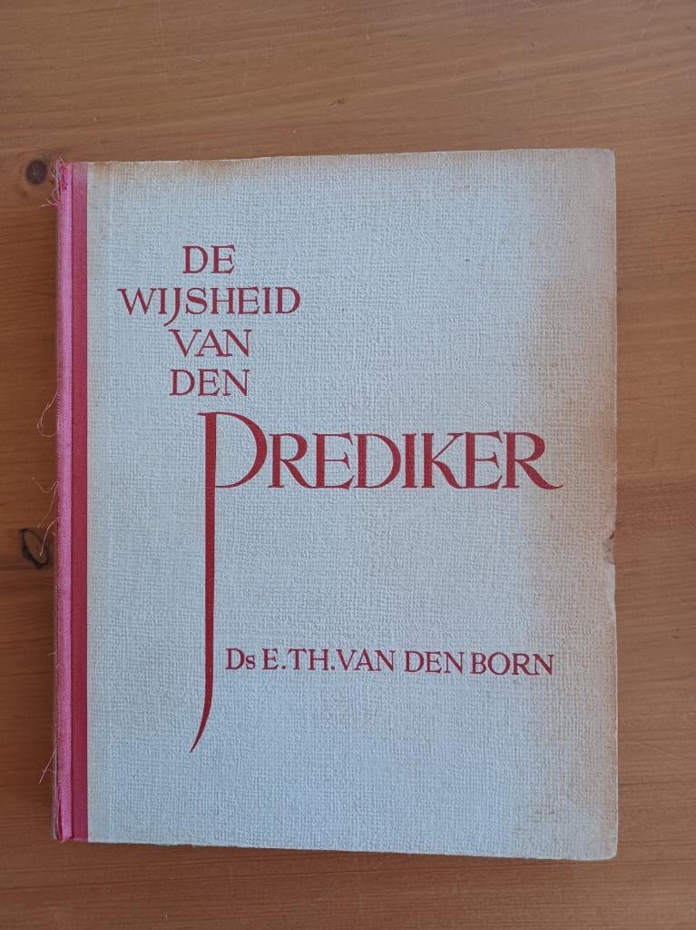 De wijsheid van den Prediker, Gelezen, Christendom | Protestants, Ophalen of Verzenden, Ds. E.Th. van den Born