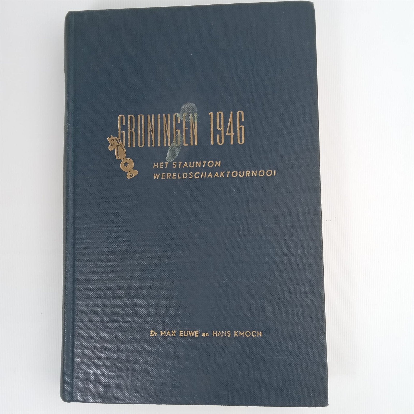 Groningen 1946: Het Staunton Wereldschaaktoernooi, Boeken, Gelezen, Ophalen of Verzenden, Nederland, Dr. Max Euwe en Hans Kmoch