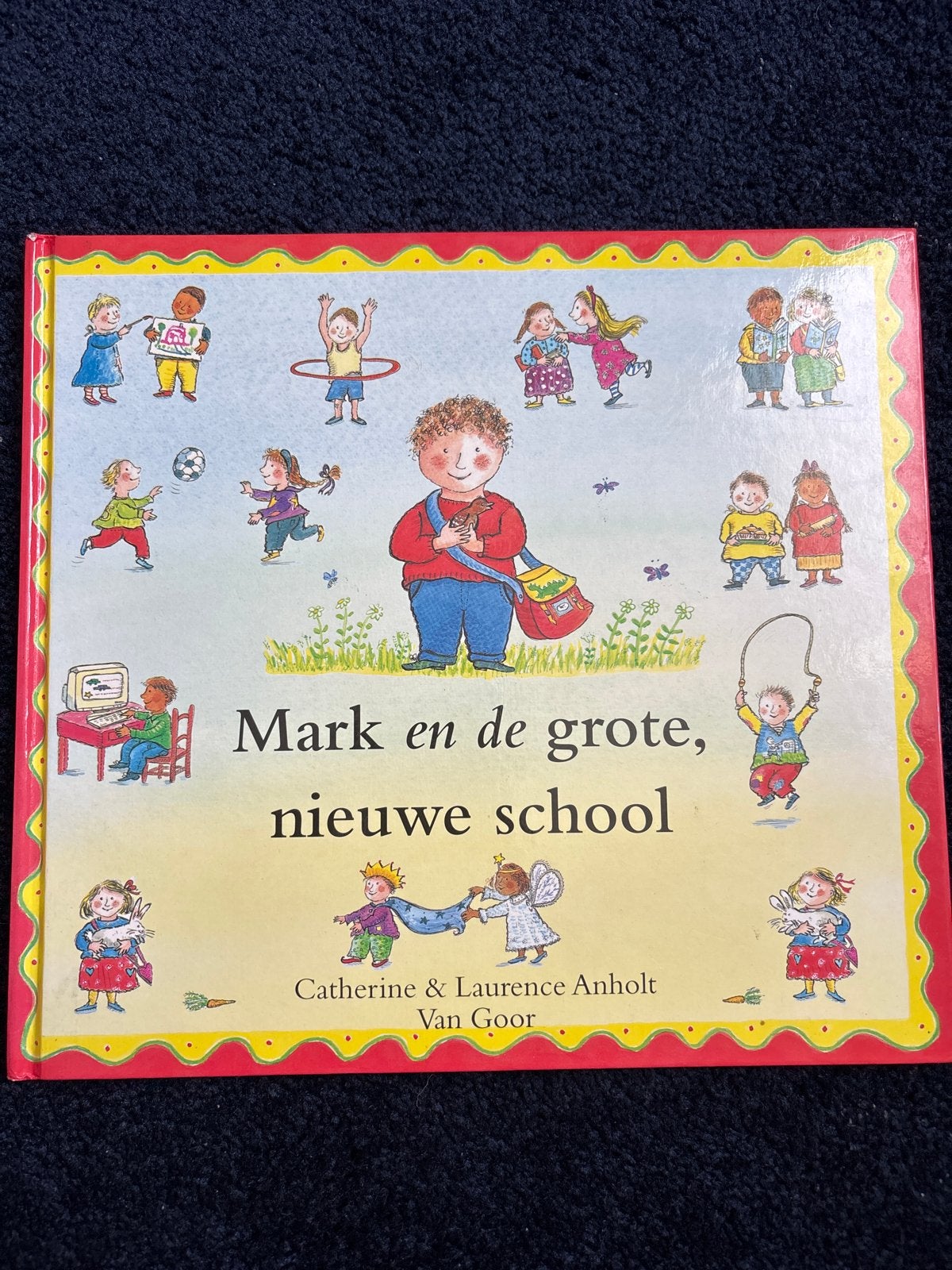 Mark en de grote, nieuwe school - Catherine & Laurence Anhol, Fictie algemeen, Jongen of Meisje, Ophalen of Verzenden, Zo goed als nieuw