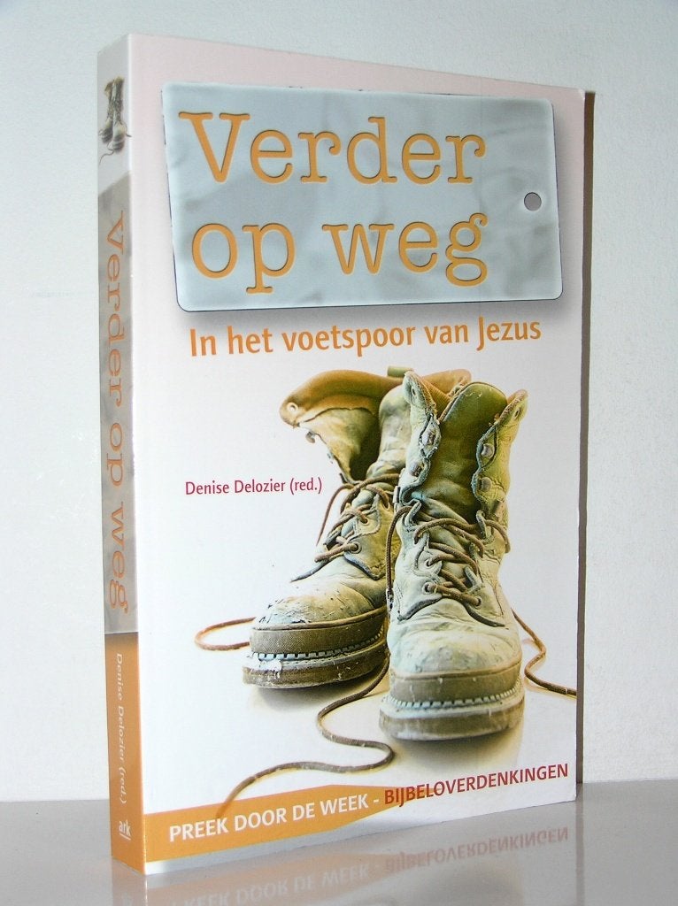 Denise Delozier - Verder op weg in het voetspoor van Jezus, Boeken, Ophalen of Verzenden, Zo goed als nieuw, Christendom | Katholiek