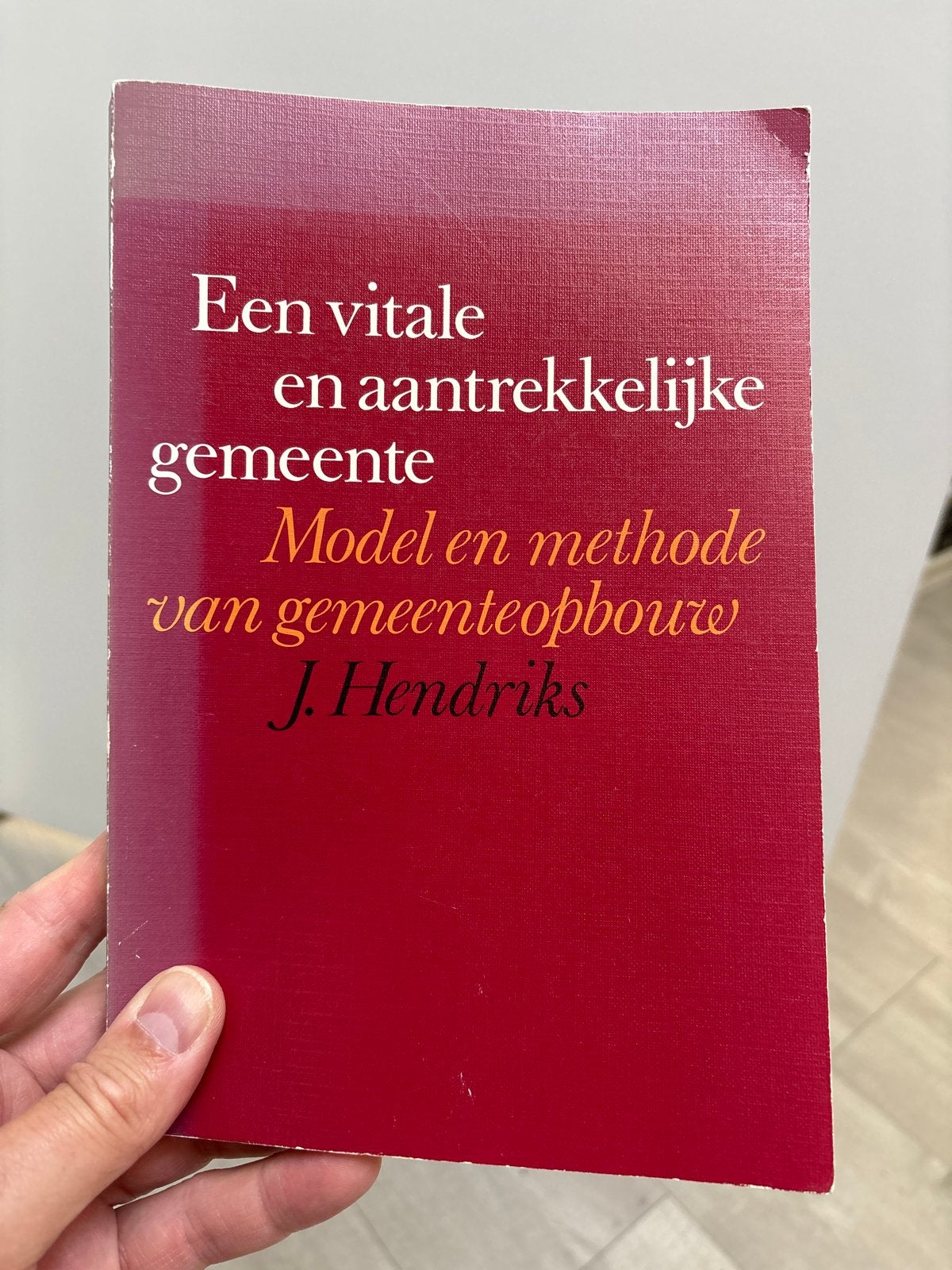 Een vitale en aantrekkelijke gemeente - J. Hendriks, Ophalen of Verzenden, Gelezen