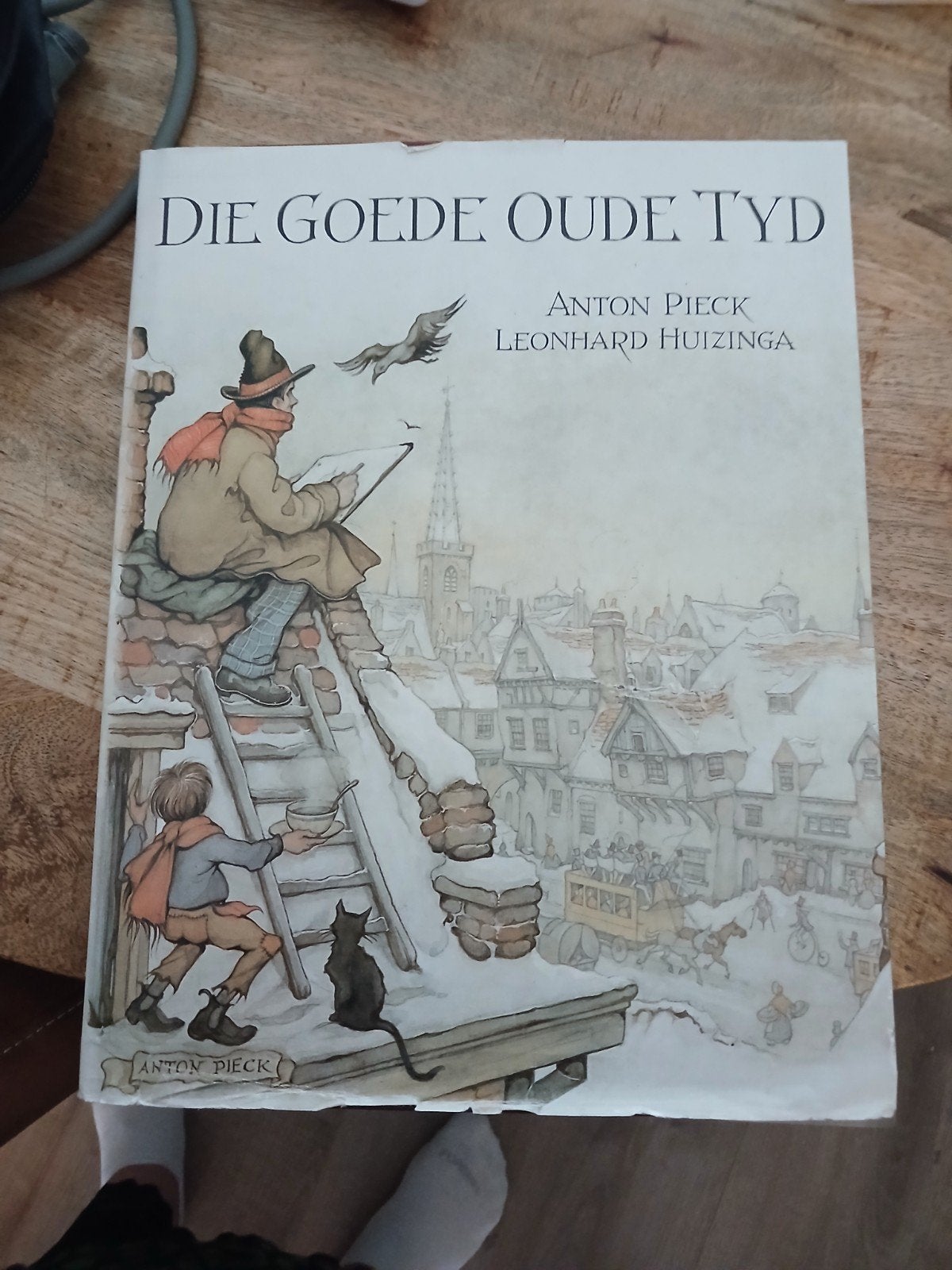 Die Goede Oude Tyd - Anton Pieck & Leonhard Huizinga, Ophalen of Verzenden, Zo goed als nieuw, Anton Pieck, Leonhard Huizinga