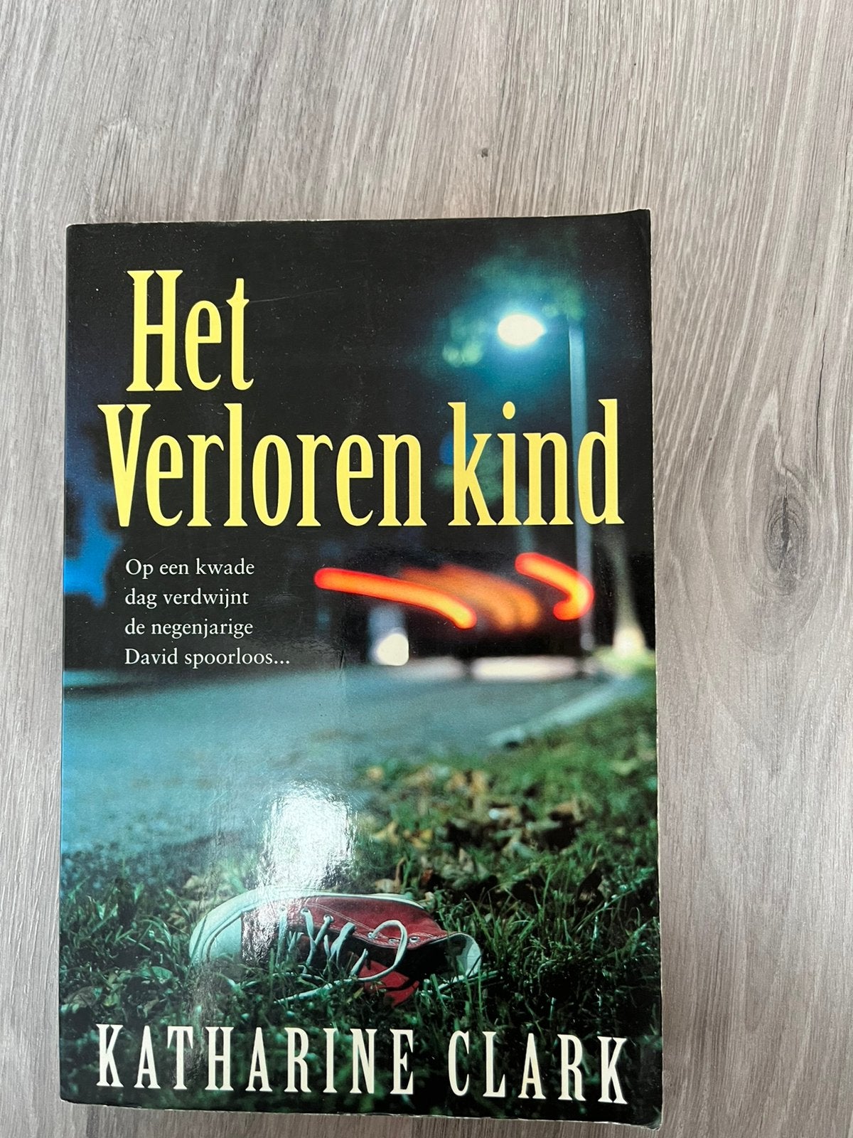Katharine Clark - het verloren kind, Ophalen of Verzenden, Zo goed als nieuw