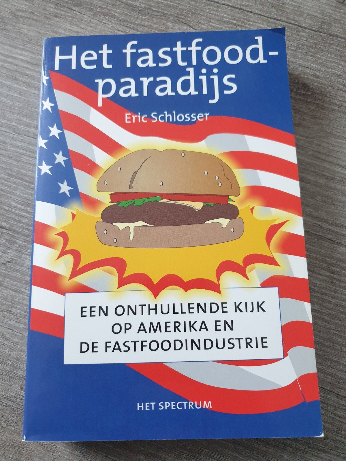 Het Fastfoodparadijs - Eric Schlosser, Ophalen of Verzenden, Gelezen, Eric Schlosser