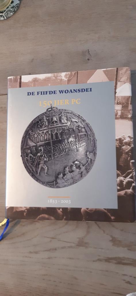 De Fiifde Woansdei 150 Jier PC (1853-2003), Boeken, Ophalen of Verzenden