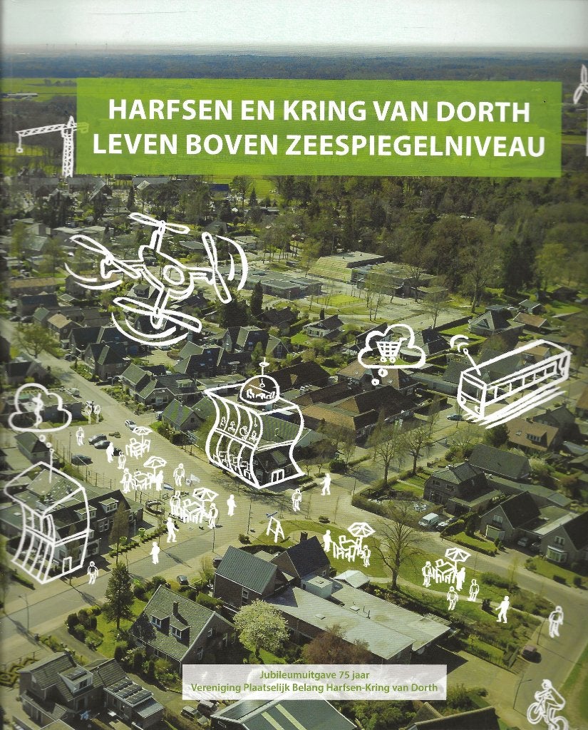 Harfsen en Kring van Dordt - Leven boven zeespiegel, Boeken, Ophalen of Verzenden, Zo goed als nieuw, Frans-Kapma / Van der Linde
