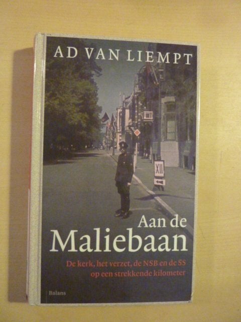 Ad van Liempt - Aan de Maliebaan, Boeken, Ophalen of Verzenden, Tweede Wereldoorlog, Gelezen, Overige onderwerpen