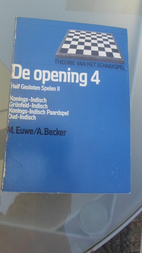 De Opening  4  Max Euwe, Annette Becker, Ophalen of Verzenden, Gelezen, Denksport