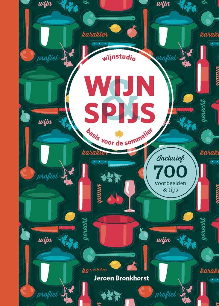 Wijn & Spijs: Basis voor de Sommelier - Jeroen Bronkhorst, Ophalen, Zo goed als nieuw, Overige gebieden, Overige typen