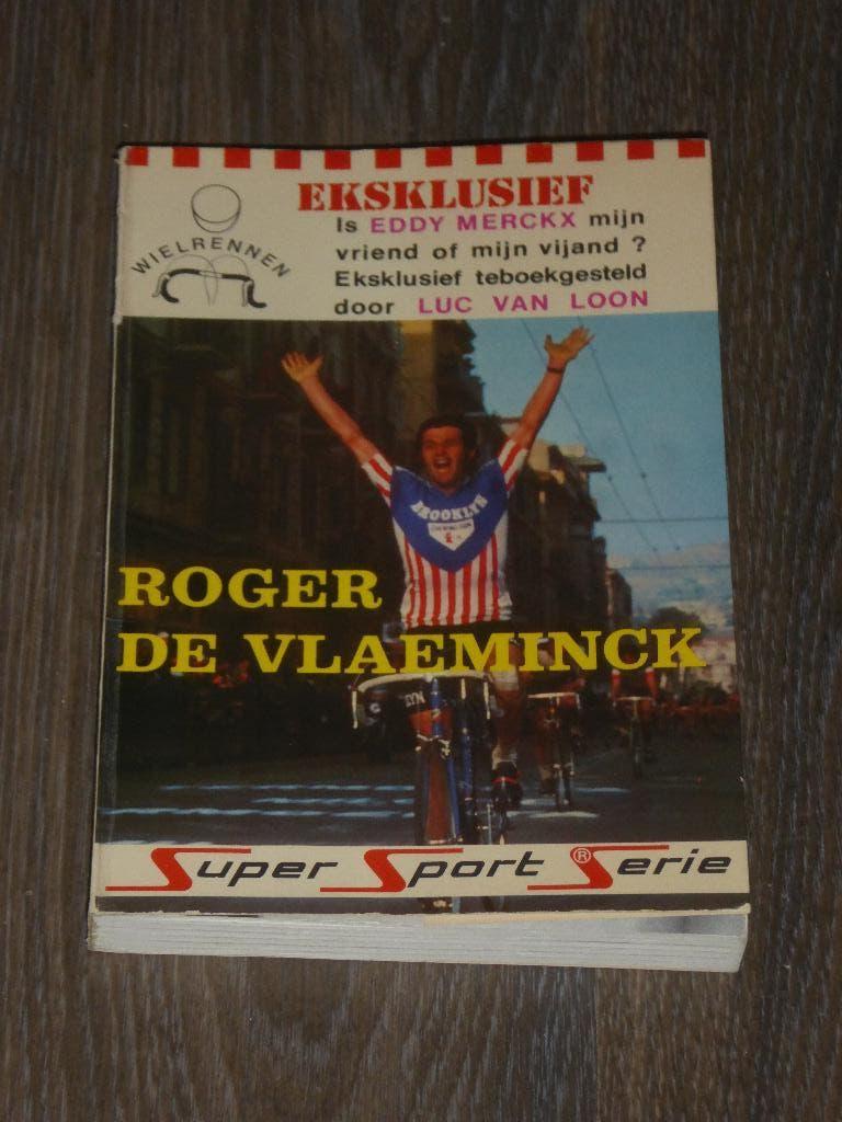 Super Sport Serie - ROGER DE VLAEMINCK, Verzenden, Lopen en Fietsen, Zo goed als nieuw, Luc van loon
