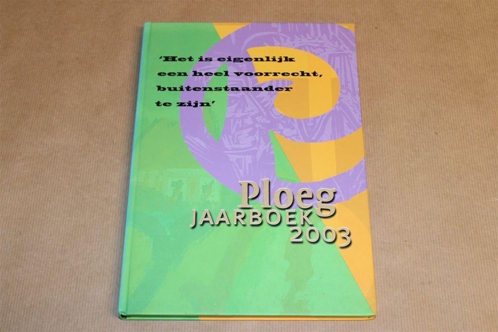 Ploeg jaarboek 2003 — Uitgave Groninger Museum, Ophalen of Verzenden, Zo goed als nieuw