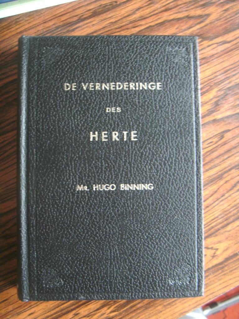 De vernederinge des Herte, Mr. Hugo Benning., Ophalen of Verzenden, Zo goed als nieuw, Mr. Hugo Binning, Christendom | Protestants