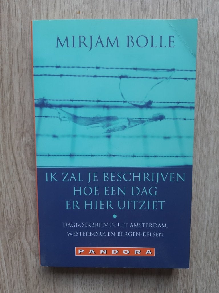 Boek getiteld: "Ik zal je beschrijven hoe een dag er hier >", Verzenden, Mirjam Bolle, Overige onderwerpen, Tweede Wereldoorlog