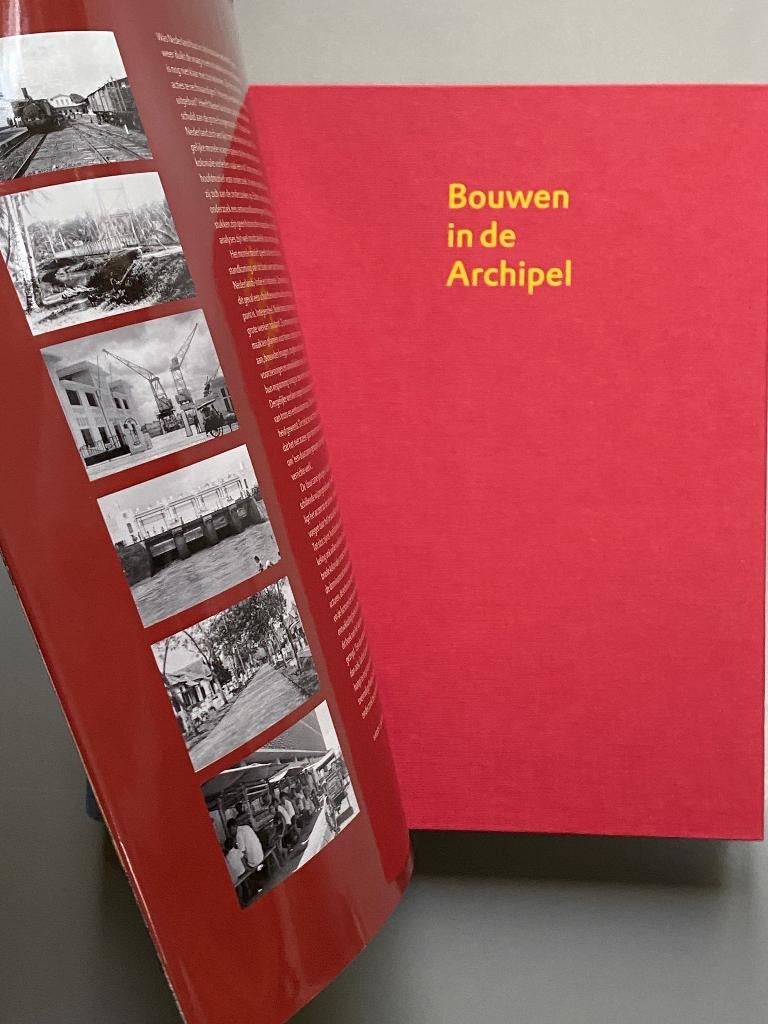 Bouwen In De Archipel - burgerlijke openbare werken N.Indië, Ophalen of Verzenden, Zo goed als nieuw, Architectuur algemeen
