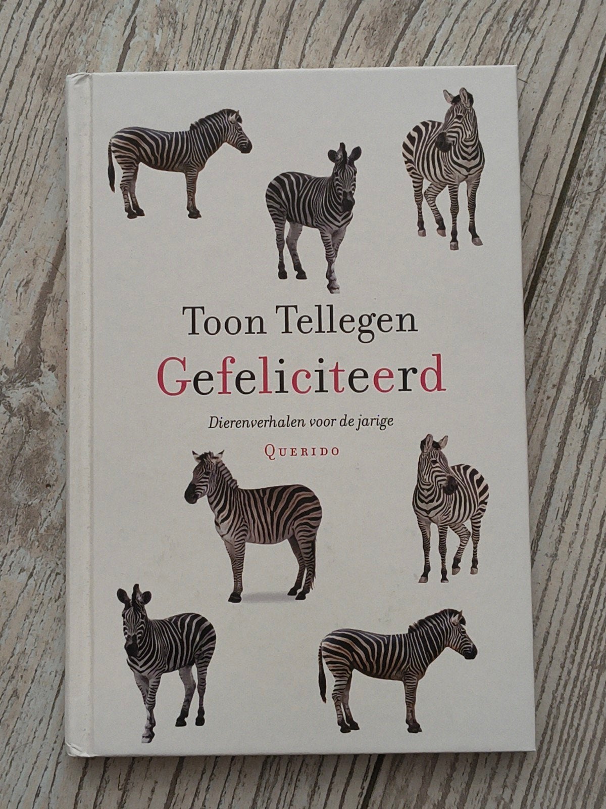 Toon Tellegen - Gefeliciteerd (Dierenverhalen), Ophalen of Verzenden