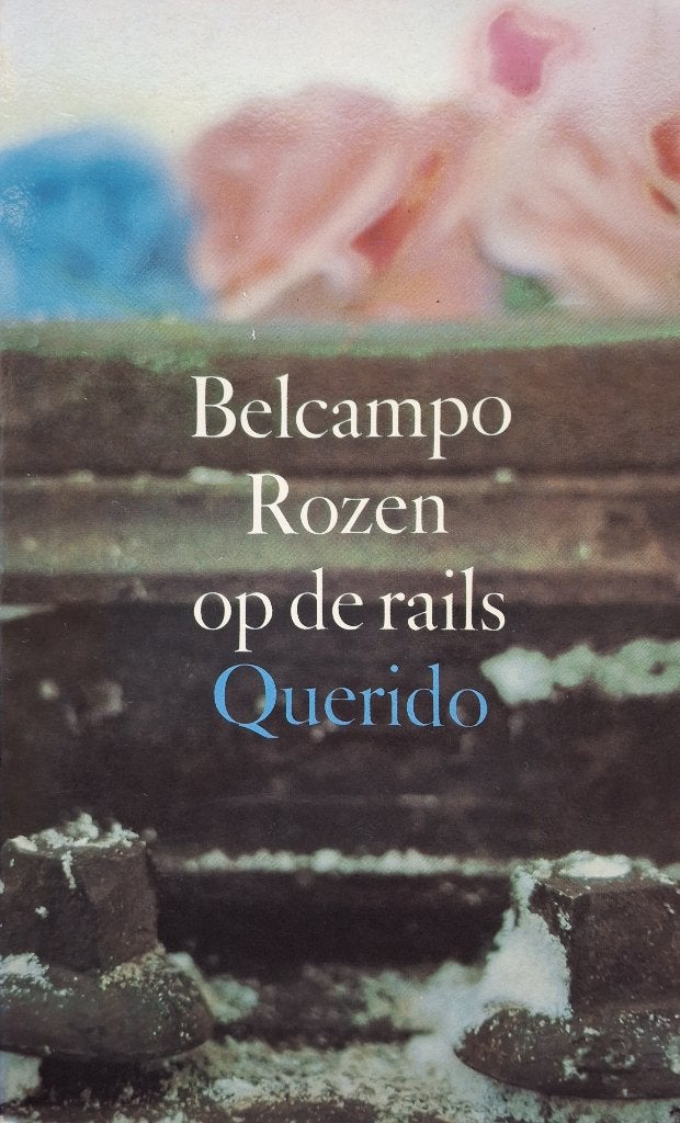 Belcampo - Rozen op de rails, Boeken, Gelezen, Belcampo, Ophalen of Verzenden, Nederland