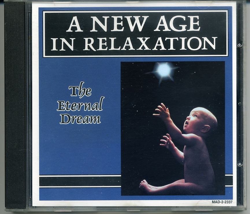 A New Age In Relaxation: The Eternal Dream 6 nrs CD 1994 ZG, New age, Ophalen of Verzenden, Zo goed als nieuw, Inclusief doosje