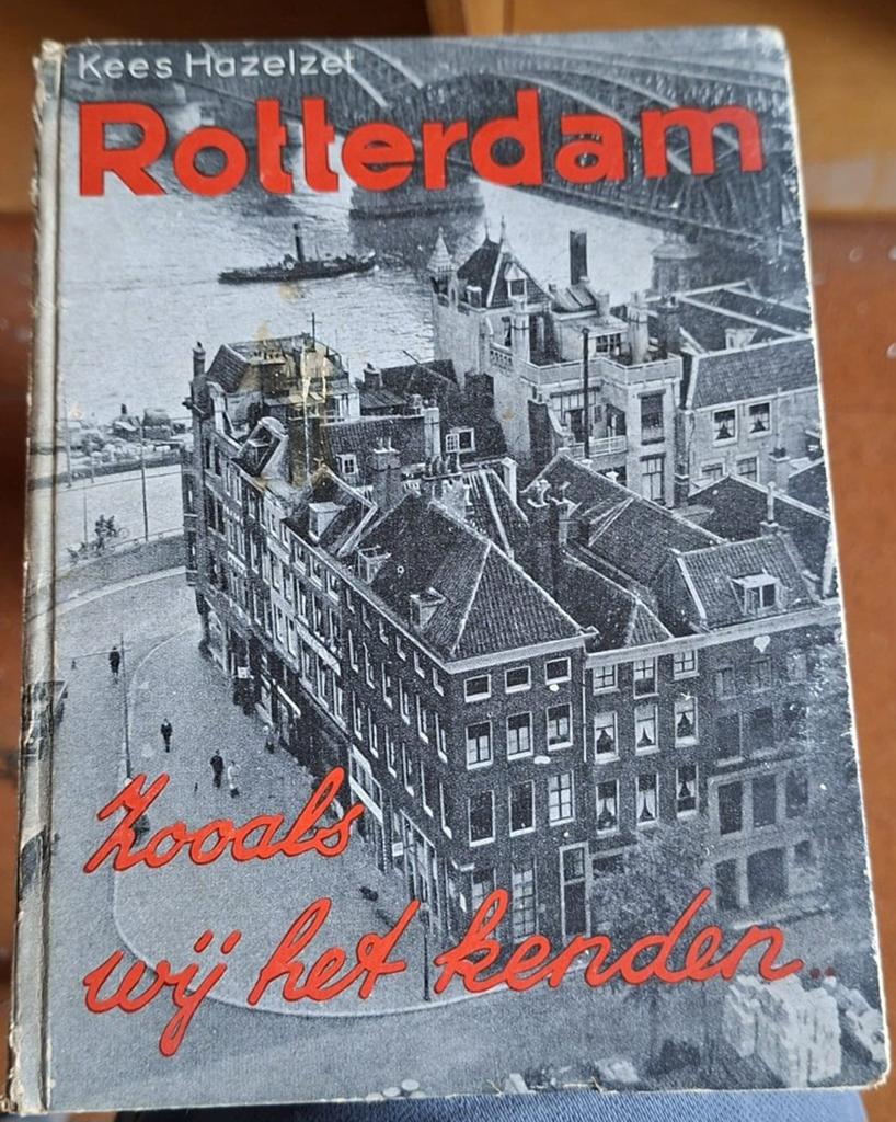 Rotterdam Zoals Wij Het Kenden - Kees Hazelzet (2e Druk), Boeken, Ophalen of Verzenden, 20e eeuw of later, Gelezen, Kees Hazelzet