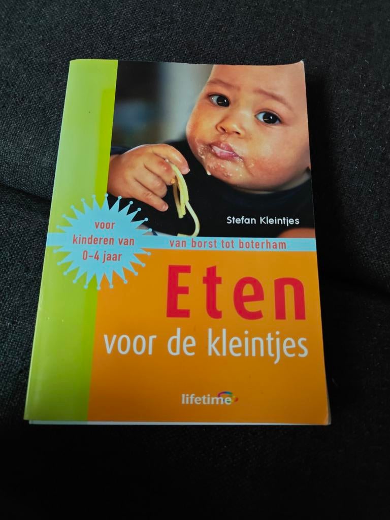 Eten voor de kleintjes: van borst tot boterham (0-4 jaar), Boeken, Ophalen, Stefan Kleintjes, Gezond koken, Nederland en België