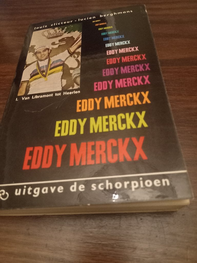 Boek Eddy merckx 1967, Louis clicteur, Lopen en Fietsen, Ophalen of Verzenden, Zo goed als nieuw