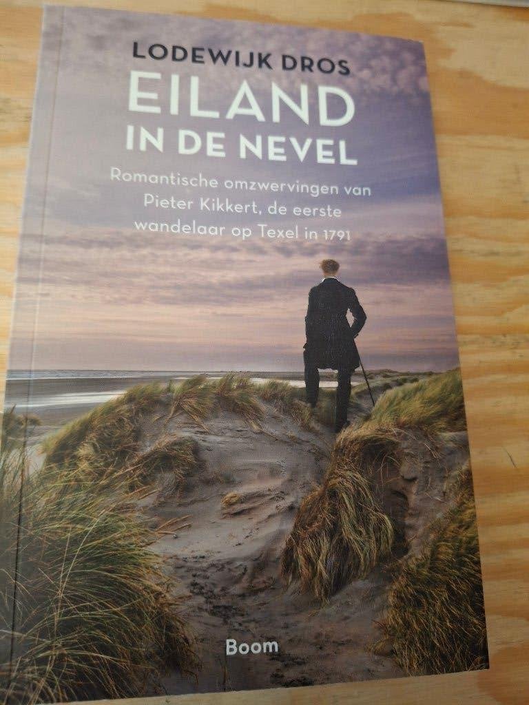 Eiland in de nevel omzwervingen Pieter Kikkert Texel, 1791, Boeken, Verzenden, Gelezen, Lodewijk Dros, Benelux