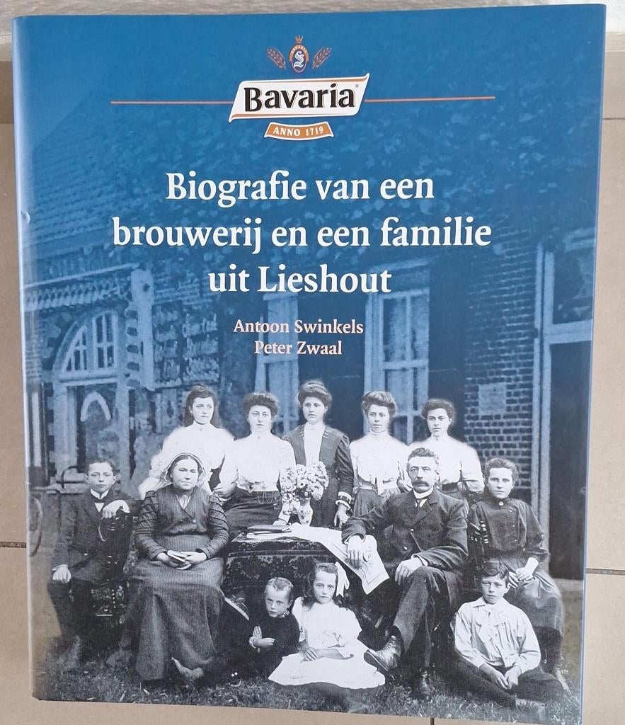 Lieshout - Bavaria, Biografie van een brouwerij en familie., Ophalen of Verzenden, Zo goed als nieuw, A.Swinkels/P.Zwaal